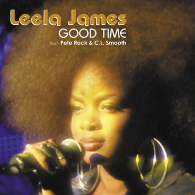 Leela James Feat. Pete Rock & C.L. Smooth : Good Time (12")