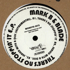 Mark B & Blade : There's No Stoppin' It E.P. (12", EP, Promo)