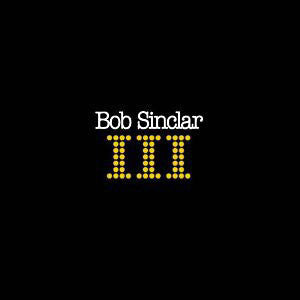 Bob Sinclar : III (3xLP, Album)