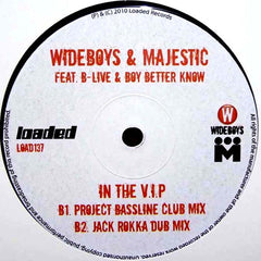 The Wideboys & Majestic MC Feat. MC B-Live & Boy Better Know : In The VIP (12")