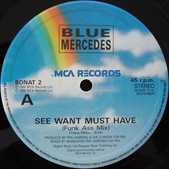 Blue Mercedes : See Want Must Have (12", Single)
