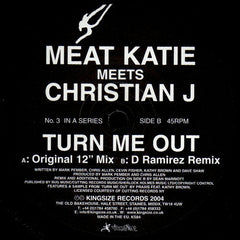 Meat Katie Meets  Christian J : Turn Me Out (12")