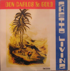 Don Carlos (2) & Gold (2) : Ghetto Living (CD, Album)