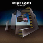 Terror Danjah : Bruzin VIP / Hysteria (12")