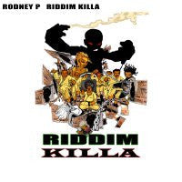 Rodney P : Riddim Killa / A Love Song (12")