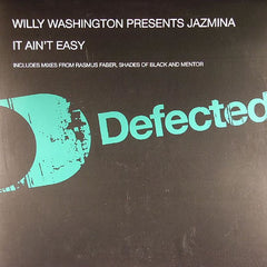 Willy Washington Presents Jazmina : It Ain't Easy (12")