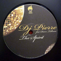DJ Pierre Feat. Dawn Tallman : The Spirit (12")