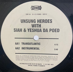 Unsung Heroes With Siah & Yeshua daPoED : The Norm / Transatlantic (12")