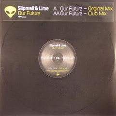 Slipmatt & Lime : Our Future (12", Promo)