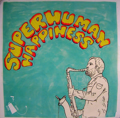 Superhuman Happiness / CSC Funk Band : Human Happiness / A Troll's Soirée (7")