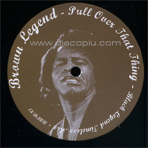 James Brown : Pull Over That Thing (Black Legend Timeless Mix) (12", Unofficial)