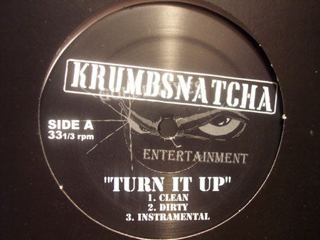 Krumb Snatcha : Turn It Up / Pain Of Life (12")