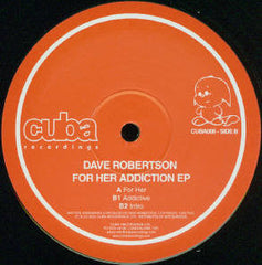 Dave Robertson : For Her Addiction EP (12", EP)