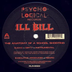 Ill Bill : The Anatomy Of A School Shooting / Unstoppable (12")