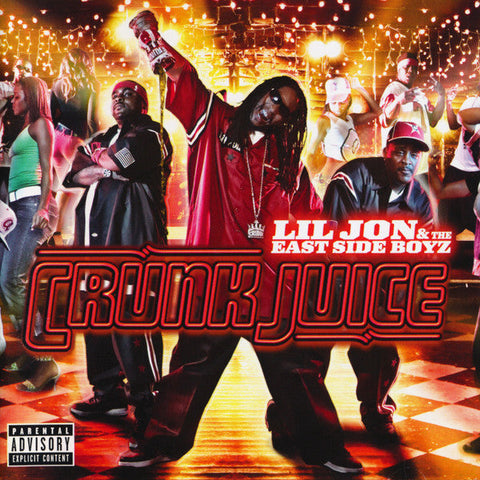 Lil Jon & The East Side Boyz* : Crunk Juice (CD, Album, Copy Prot., Promo, Exp)