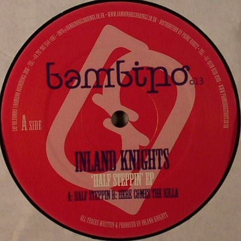 Inland Knights : 'Half Steppin' EP (12", EP)
