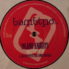 Inland Knights : 'Half Steppin' EP (12", EP)