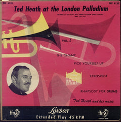 Ted Heath And His Music : Ted Heath At The London Palladium Vol. 2 (7", EP)