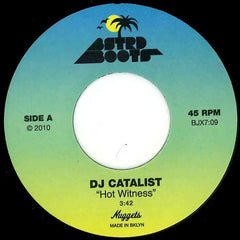 DJ Catalist : Hot Witness / Real Soul (7")