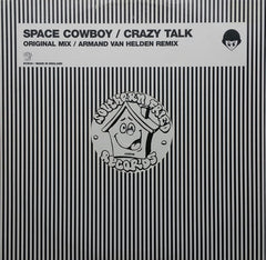 Space Cowboy : Crazy Talk (12")