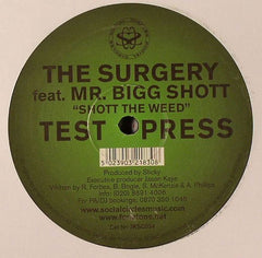 The Surgery Feat. Mr. Bigg Shott* : Shott The Weed (12", S/Sided, TP)