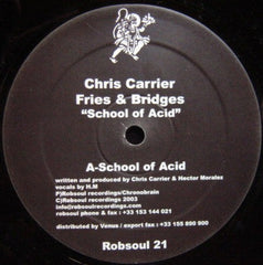 Chris Carrier vs. Fries & Bridges : School Of Acid (12")