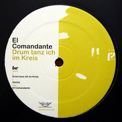 El Comandante : Drum Tanz Ich Im Kreis (12")