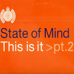 State Of Mind : This Is It > Pt.2 (12")