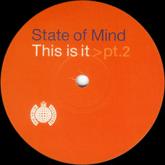 State Of Mind : This Is It > Pt.2 (12")