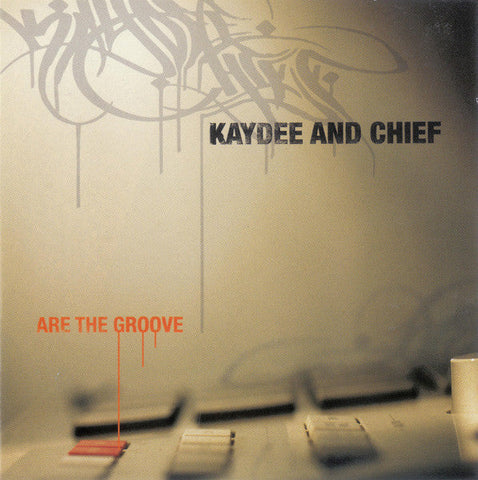 Kaydee (3) & Chief (6) : Are The Groove (CD, Album)