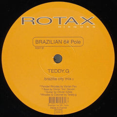 Teddy G : Brazilian 6# Pole (12")