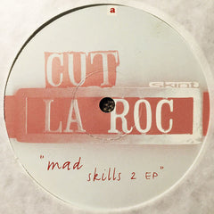Cut La Roc : Mad Skills 2 EP (12", EP)