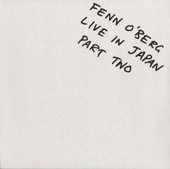 Fenn O'Berg : Live In Japan Part Two (LP)