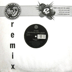 D Mob Introducing Cathy Dennis : C'Mon And Get My Love (Remix) (12")