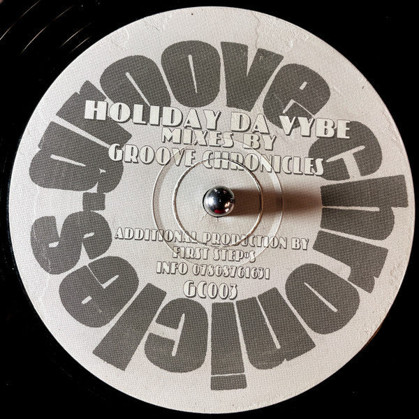 Groove Chronicles : Holiday Da Vybe (12")