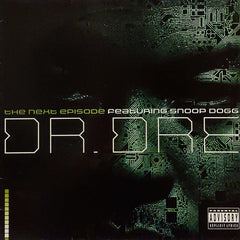 Dr. Dre Featuring Snoop Dogg : The Next Episode (12")