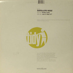 Satellite Kidz : Funky Nuts / Can U Feel It? (12")