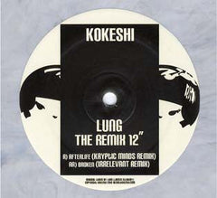 Lung* : Afterlife / Broken (Remixes) (12", Gre)