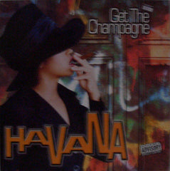 Havana (10) : Get The Champagne (12")