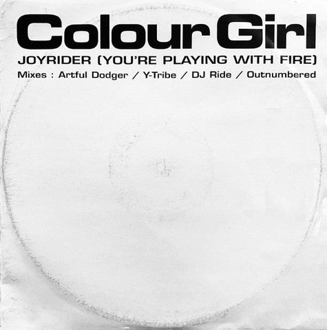 Colour Girl : Joyrider (You're Playing With Fire) (12")