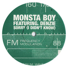 Monsta Boy Featuring.  Denzie : Sorry (I Didn't Know) (12")