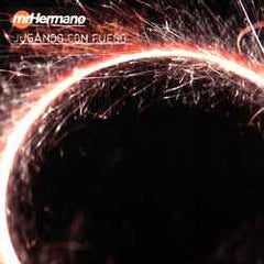 Mr. Hermano : Jugando Con Fuego (12")