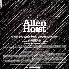 Allen Hoist : Inner City Blues (Makes Me Wanna Holler) (12")