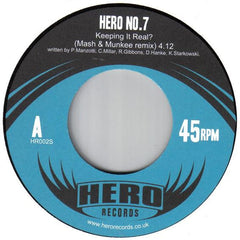 Hero No.7 Vs Mash & Munkee : Keeping It Real? (Mash & Munkee Remix) (7")