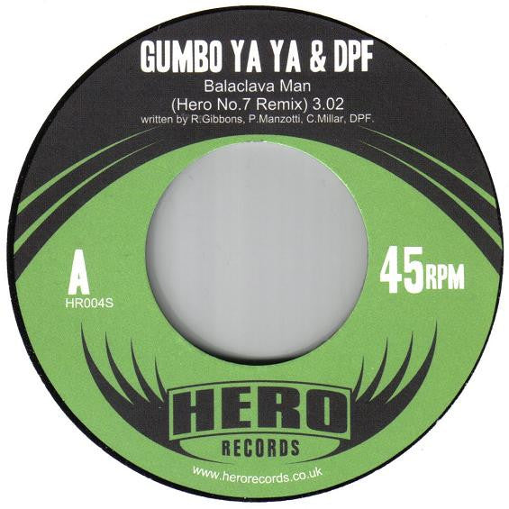 Gumbo Ya Ya & DPF Vs Hero No.7 : Balaclava Man (Hero No.7 Remix) (7")