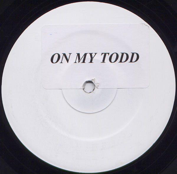On My Todd : Untitled (12", Unofficial, W/Lbl, Sti)