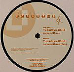 Tuesdays Child : Come With Me (12")