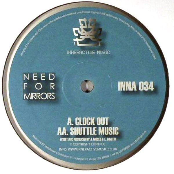 Need For Mirrors : Clock Out / Shuttle Music (12")