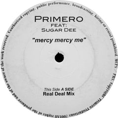 Primero (4) Feat: Sugar Dee (2) : Mercy Mercy Me (12")