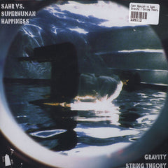 Sahr vs Superhuman Happiness : Gravity / String Theory (7")